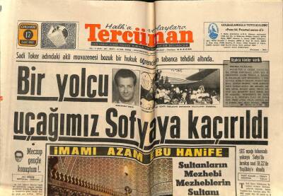 Tercüman Gazetesi 17 Eylül 1969 - Bir Yolcu Uçağımız Sofyaya Kaçırıldı GZ67366 - 2
