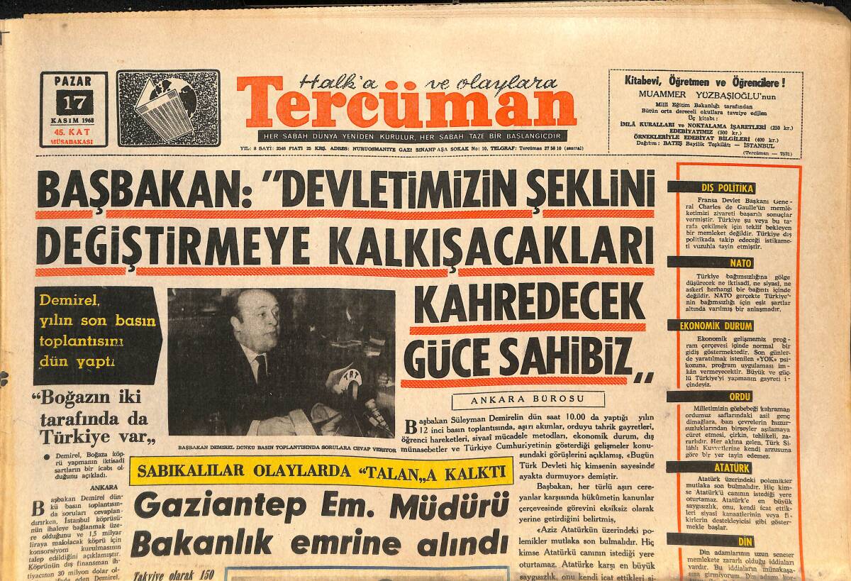 Tercüman Gazetesi 17 Kasım 1968 - Başbakan Demirel : Devletimizin Şeklini Değiştirmeye Kalkışacakları Kahredecek Güce Sahibiz GZ145678 - 1