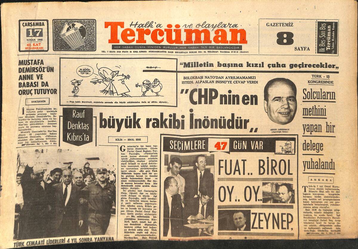 Tercüman Gazetesi 17 Nisan 1968 - CHP'NİN En Büyük Rakibi İnönüdür - 6 Ay İçinde Almanya'da 40 Türk İşçisi İntihar Etti! GZ145691 - 1