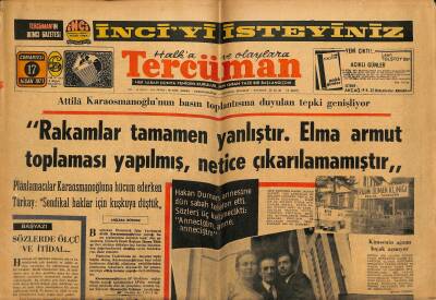 Tercüman Gazetesi 17 Nisan 1971 - Tunagürün İmza Yetkisi Alındı - Atilla Karaosmanoğlunun Basın Toplantısına Duyulan Tepki Genişliyor GZ123533 - 1