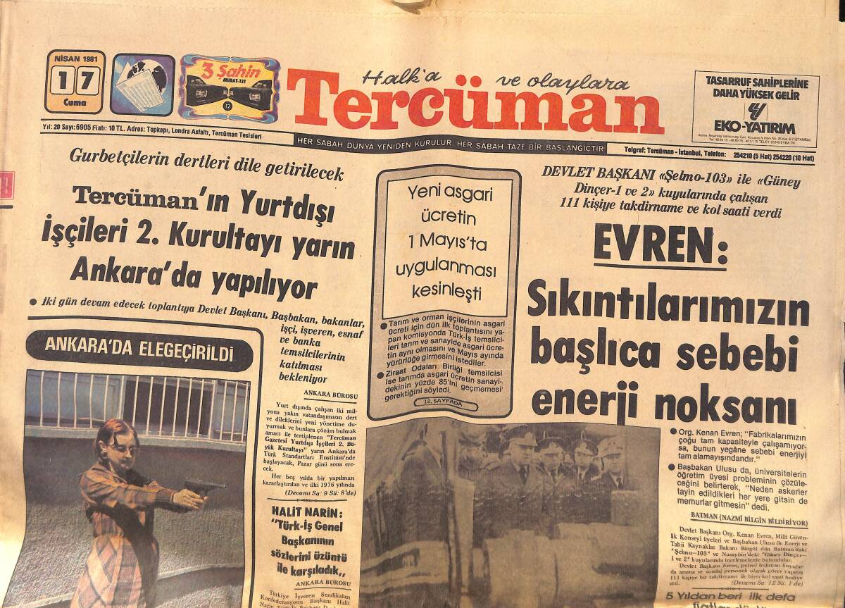 Tercüman Gazetesi 17 Nisan 1981 - Evren; Sıkıntılarımızın Başlıca Sebebi Enerji Noktası - Devletin Elinden Kaçamıyorlar GZ132462 - 1