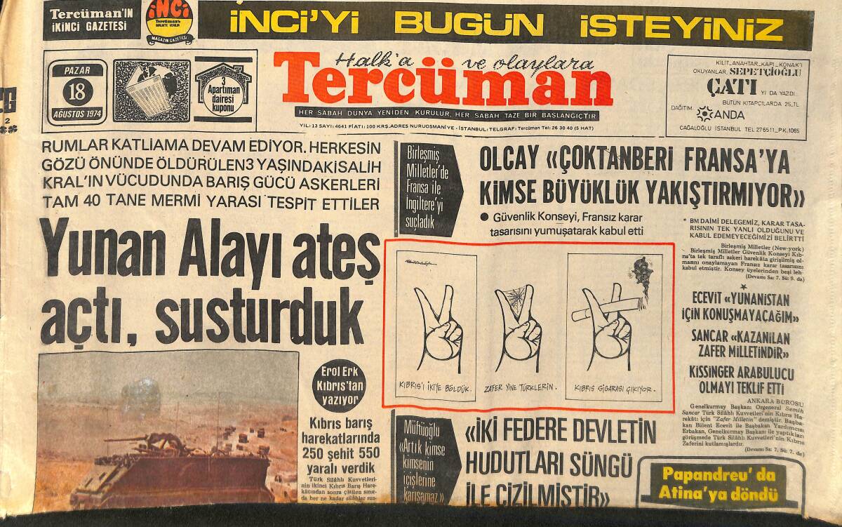 Tercüman Gazetesi 18 Ağustos 1974 - Kıbrıs Barış Harekatında 250 Şehit 550 Yaralı Verdik - Ecevit Sonbaharda Irak'ı Ziyaret Edecek GZ153529 - 1