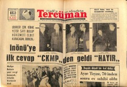 Tercüman Gazetesi 18 Aralık 1963 -İnönüye İlk Cevap CKMP den Geldi HAYIR GZ67599 - 2