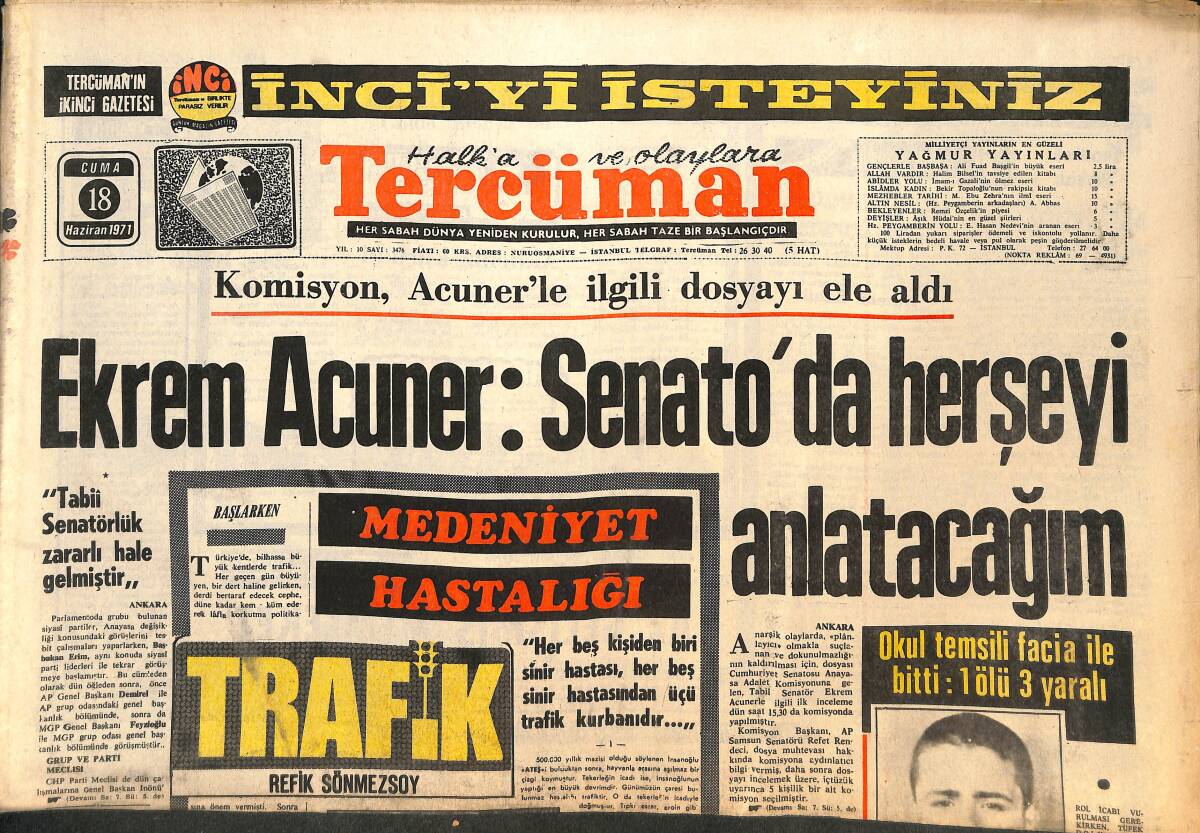 Tercüman Gazetesi 18 Haziran 1971 - Sadi Koçaş Hastalandı - Ekrem Acuner : Senato'da Herşeyi Anlatacağım GZ141539 - 1