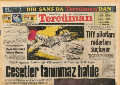 Tercüman Gazetesi 18 Ocak 1983 - THY Pilotları Radarları Suçluyor - Afyon Uçağındaki Birçok Yaralının Durumu Ağır GZ127839 - 1