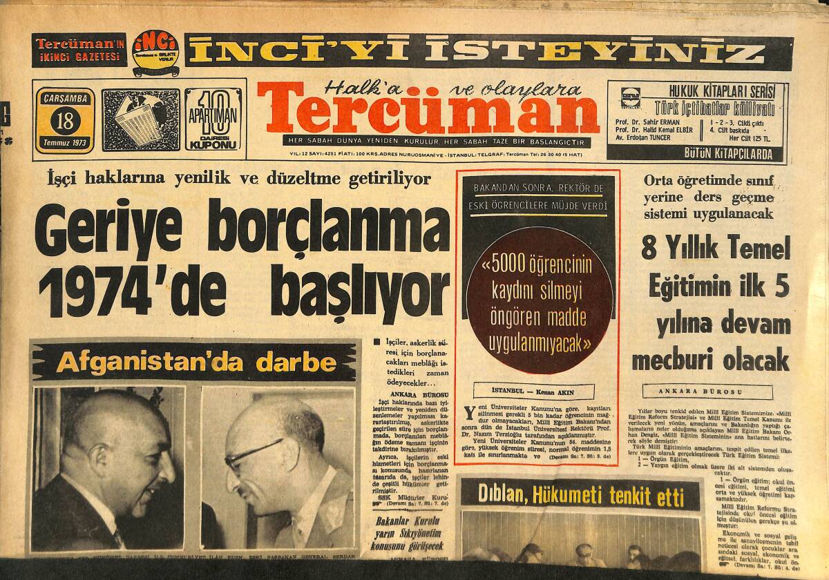 Tercüman Gazetesi 18 Temmuz 1973 - Afganistan'da Darbe - Geriye Borçlanma 1974'te Başlıyor - Moskova'da Bir Garson Burton'u Masadan Kovdu GZ146388 - 1