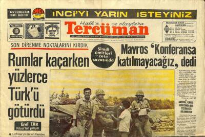 Tercüman Gazetesi 19 Ağustos 1974 - Rumlar Kaçarken Yüzlerce Türkü Götürdü GZ98527 - 1