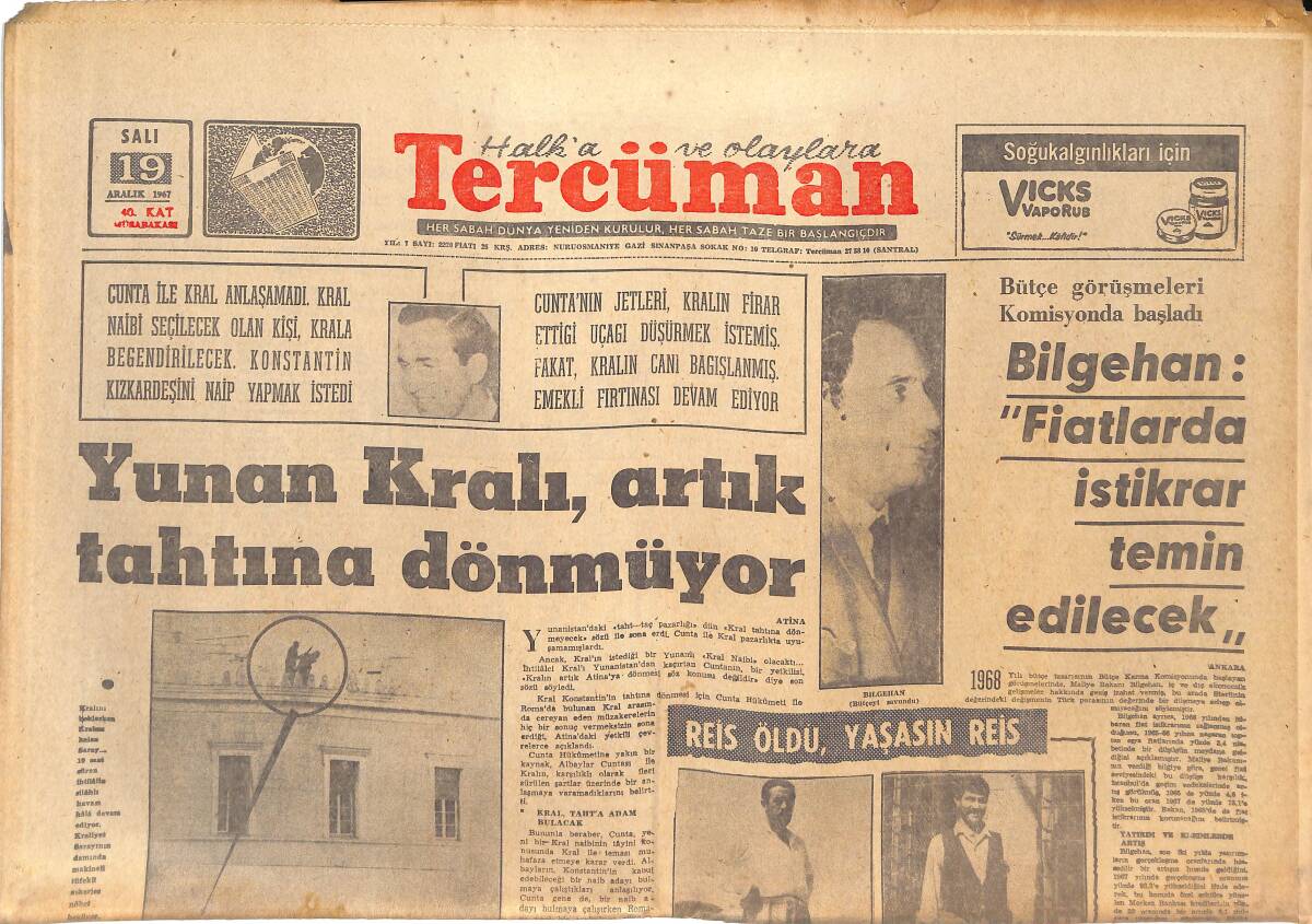 Tercüman Gazetesi 19 Aralık 1967 - Yunan Kralı , Artık Tahtına Dönmüyor - Bilgehan : Fiatlarda İstikrar Temin Edilecek GZ144802 - 1