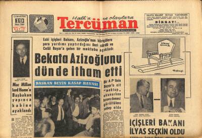 Tercüman Gazetesi 19 Ekim 1963 - İçişleri Bakanı İlyas Seçkin Oldu - Bekata Azizoğlunu Dün de İtham Etti GZ123456 - 1