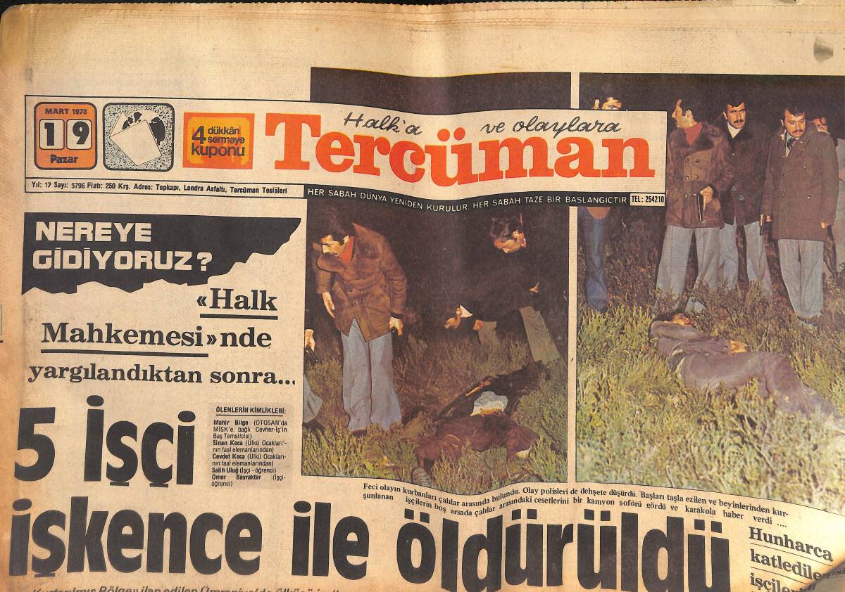 Tercüman Gazetesi 19 Mart 1978 - 5 İşçi İşkence İle Öldürüldü - Butto İdama Mahkum Edildi - Fenerbahçe Galatasaray Derbisi Bugün Oynanacak GZ132475 - 1