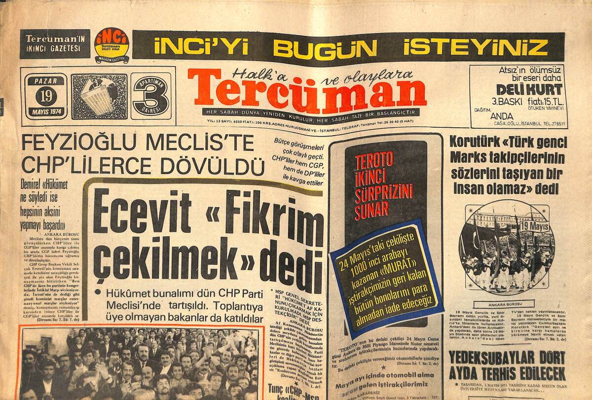 Tercüman Gazetesi 19 Mayıs 1974 - Irak , Türkiye'ye Kaçan 43 Barzani Taraftarını İstedi - Feyzioğlu Meclis'te CHP'lilerce Dövüldü GZ141717 - 1