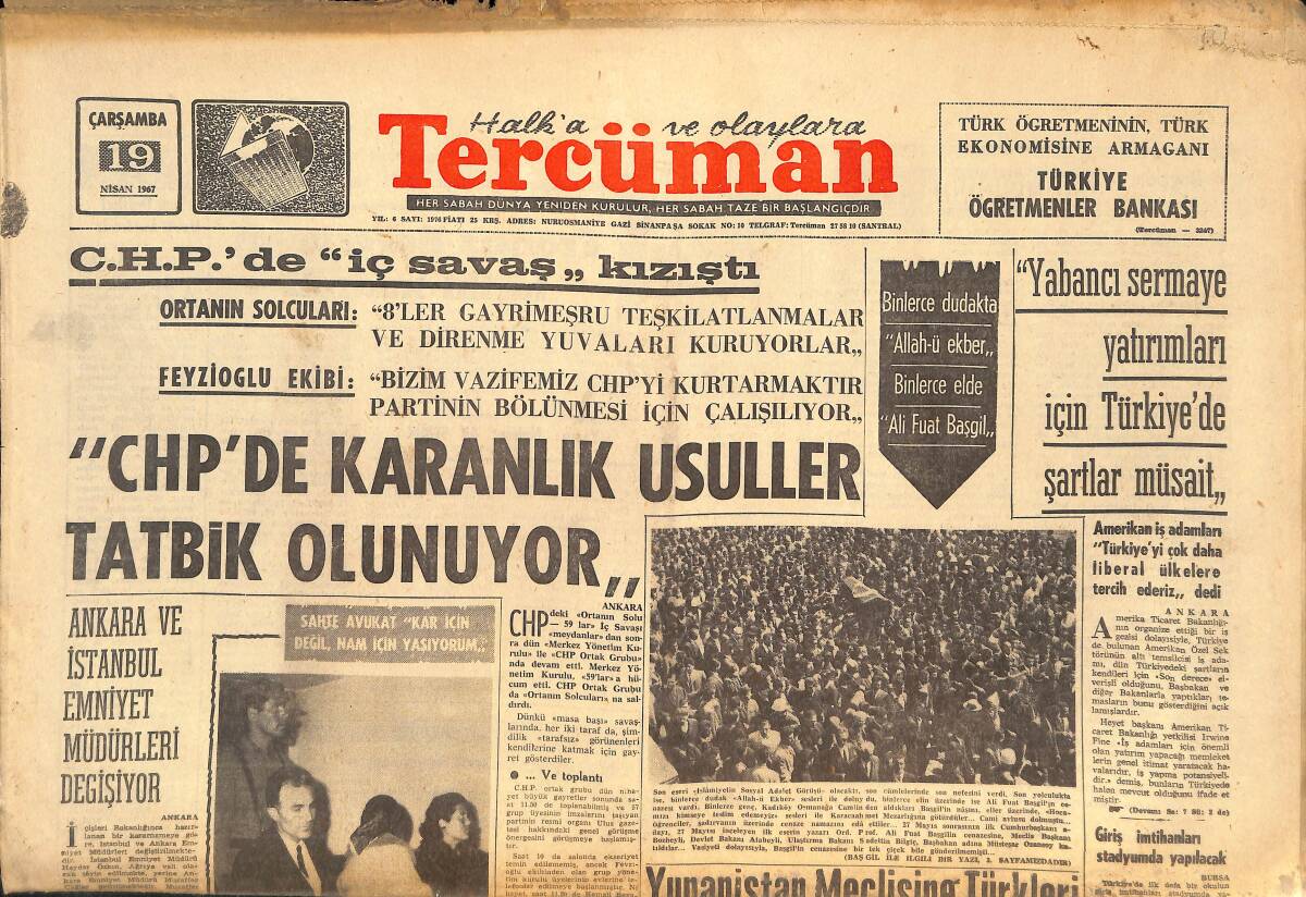 Tercüman Gazetesi 19 Nisan 1967 - CHP'DE Karanlık Usuller Tatbik Olunuyor! - Yunanistan Meclisi'ne Türkleri Temsilen Bir Casus Giriyor! GZ145686 - 1