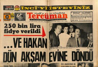 Tercüman Gazetesi 19 Nisan 1971 - ...Ve Hakan Dün Akşam Evine Döndü . 250 Bin Lira Fidye Verildi GZ123473 - 1