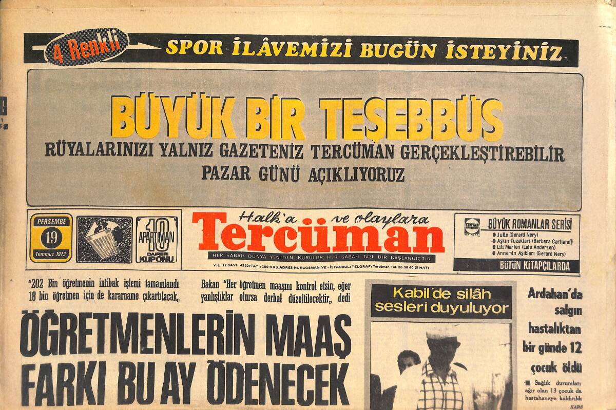 Tercüman Gazetesi 19 Temmuz 1973 - Kabil'de Silah Sesleri Duyuluyor - Bir Güreş Devini Cumhurbaşkanı Kabul Etti: Yeni Şampiyonlar Yetiştirin! GZ146090 - 1