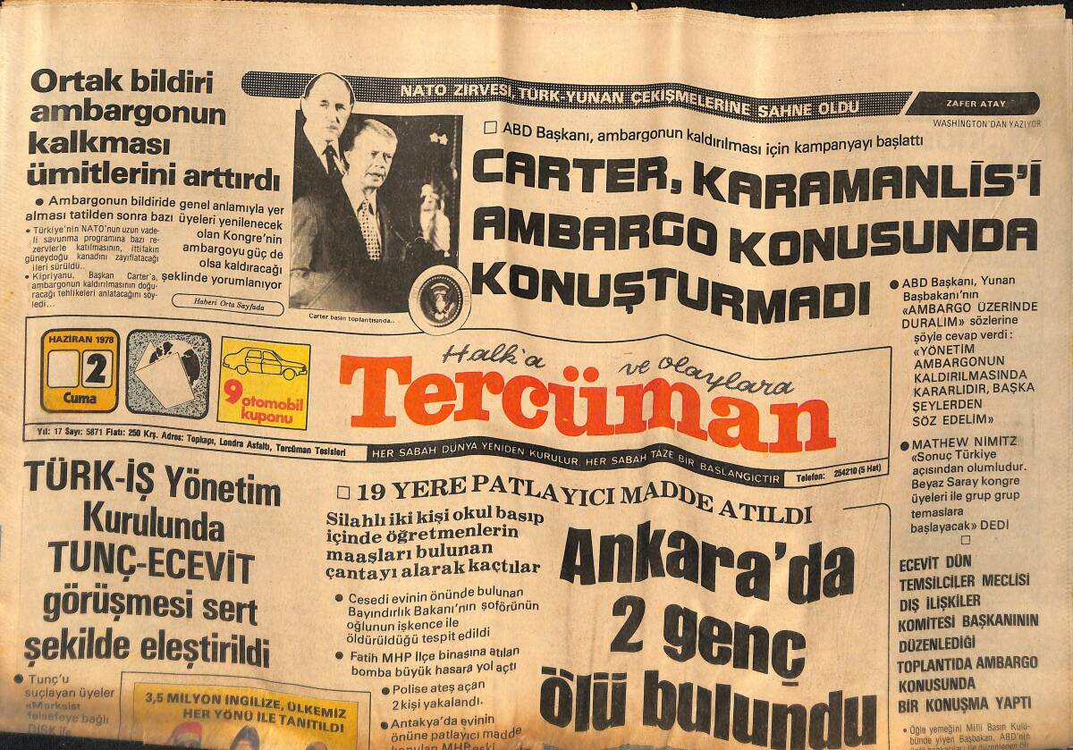 Tercüman Gazetesi 2 Haziran 1978 - 19 Yere Patlayıcı Madde Atıldı - Carter, Karamanlis'i Konuşturmadı GZ133268 - 1