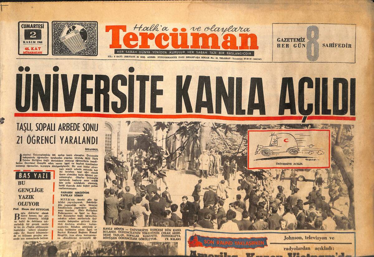 Tercüman Gazetesi 2 Kasım 1968 - Üniversite Kanla Açıldı! - Yunanistan Eski Başbakan Yorgo Papandreu Öldü! GZ146118 - 1