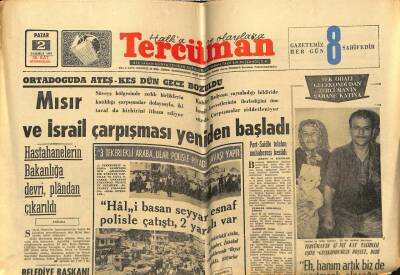 Tercüman Gazetesi 2 Temmuz 1967 - Mısır Ve İsrail Çarpışması Yeniden Başladı GZ54800 - 1