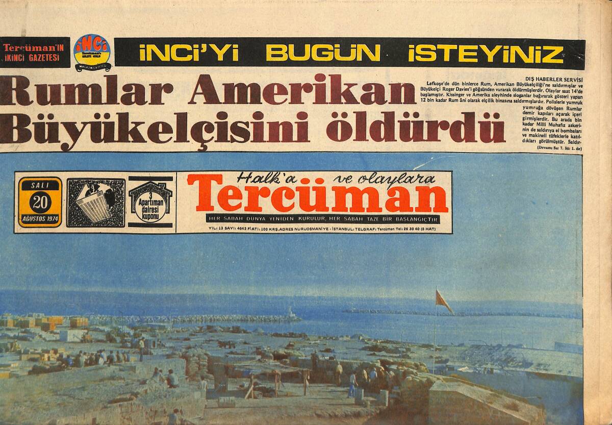 Tercüman Gazetesi 20 Ağustos 1974 - Necmettin Erbakan: Ada'da Serbest Ticari Bölgeler Ve Bir Rafineri Tesis Edeceğiz! - Yunan Taklarıyla Hücuma Geçtik GZ146258 - 1