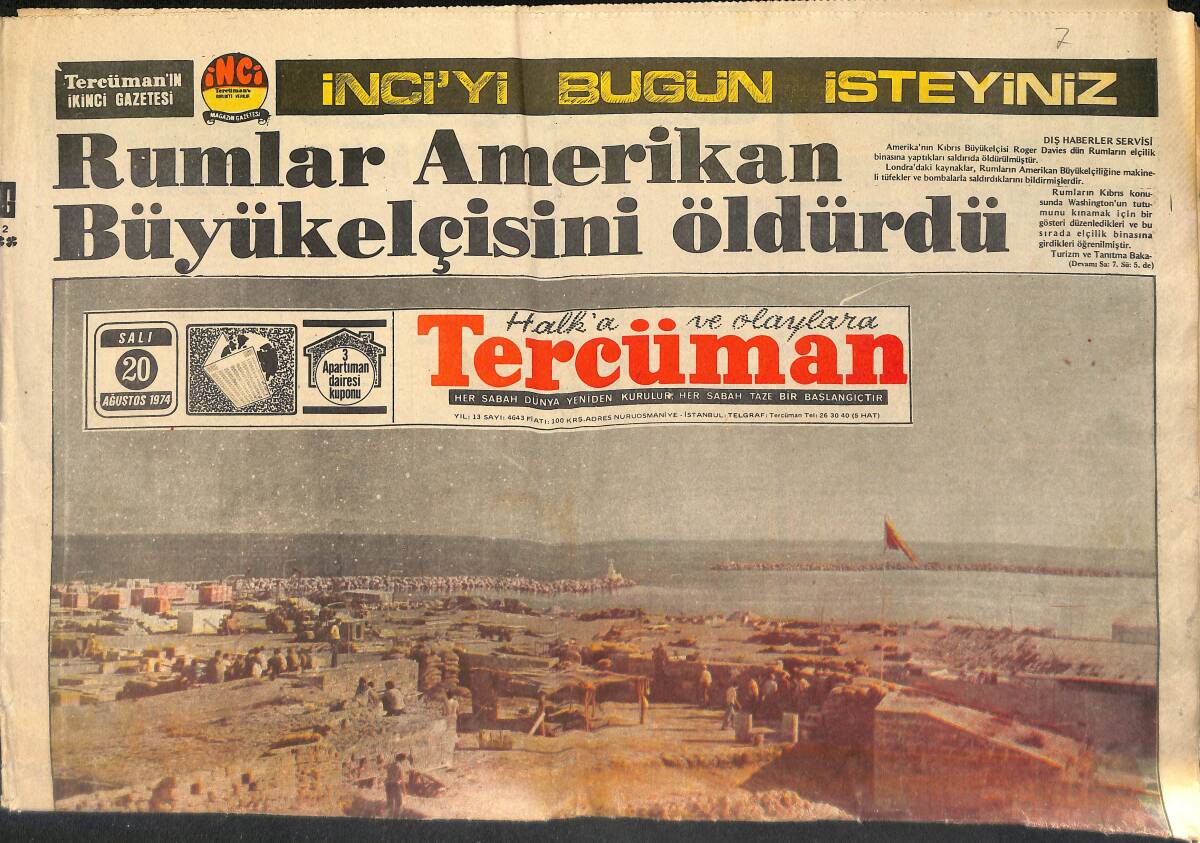 Tercüman Gazetesi 20 Ağustos 1974 - Rumlar, Amerikan Büyükelçisini Öldürdü - Kıbrıs Harekatı Büyük Bir Başarı İle Bitti GZ153530 - 1