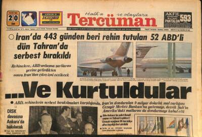 Tercüman Gazetesi 20 Ocak 1981 - İranda 443 Günden Beri Rehin Tutulan 52 ABDli Dün Tahranda Serbest Bırakıldı GZ127440 - 1