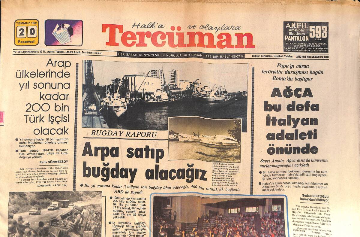 Tercüman Gazetesi 20 Temmuz 1981 - Ağca İtalyan Adaleti Önünde - Başbakan Bülent Ulusu İzmir'e Gitti - Hür Dünyanın 7 Lideri Ottawa'da Biraraya Geldi GZ132534 - 1