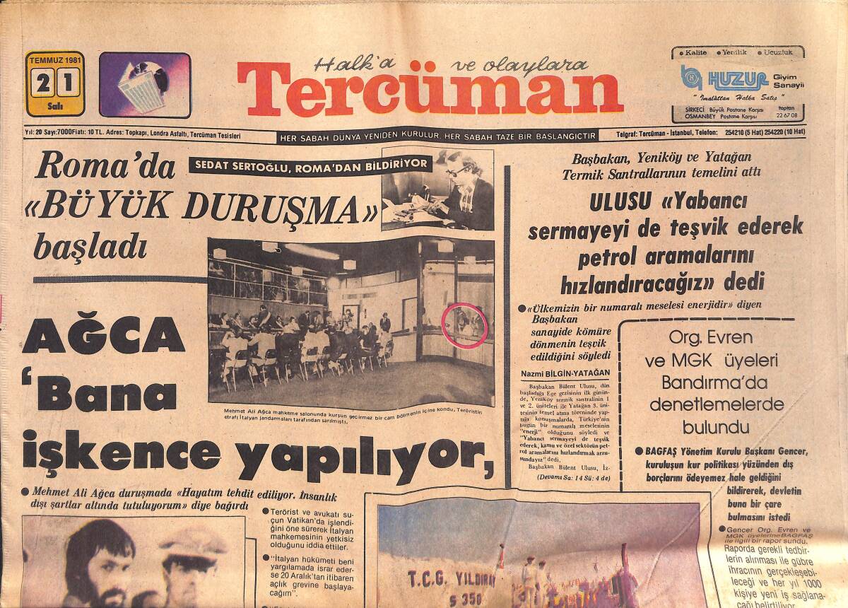 Tercüman Gazetesi 21 Temmuz 1981 - Ağca Bana İşkence Yapıyorlar - İsrail, Filistin Mevzilerine Topyekün Saldırıya Geçti GZ132532 - 1