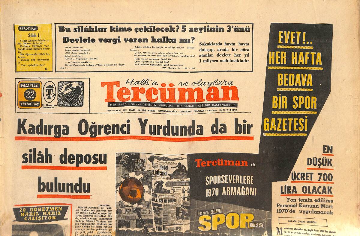Tercüman Gazetesi 22 Aralık 1969 - Kadırga Öğrenci Yurdunda Da Bir Silah Deposu Bulundu - Selahattin Arıkan Boykotta Başrolü TRT Oynamıştır Dedi! GZ144381 - 1