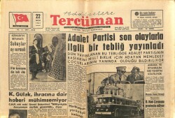 Tercüman Gazetesi 22 Mayıs 1961 - Adalet Partisi Son Olaylarla İlgili Bir Tebliğ Yayınladı GZ67698 - 2