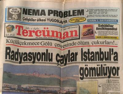 Tercüman Gazetesi 22 Nisan 1989 - Radyasyonlu Çaylar İstanbula Gömülüyor GZ67301 - 1