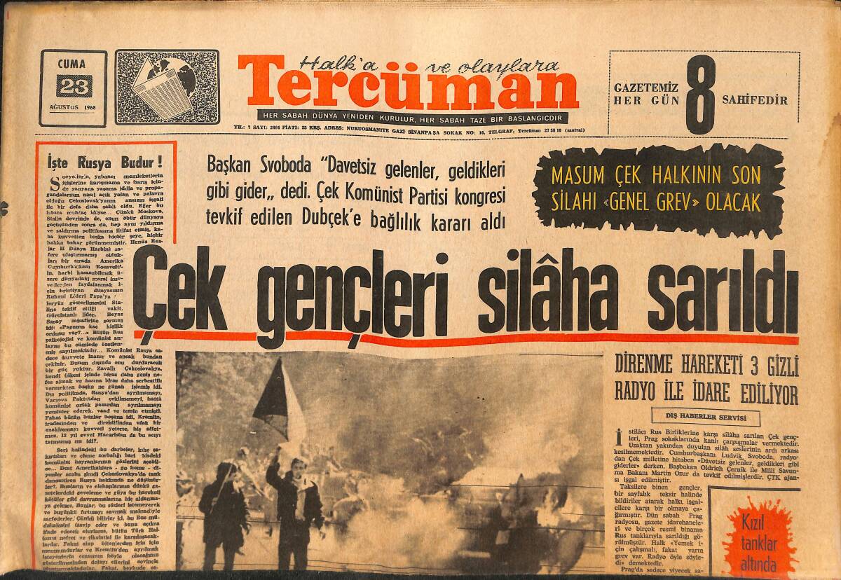 Tercüman Gazetesi 23 Ağustos 1968 - Çek Gençleri Silaha Sarıldı - Gençler Rus Konsolosluğu Önünde Orak-Çekiçli Pankartlar Yaktılar! GZ145821 - 1