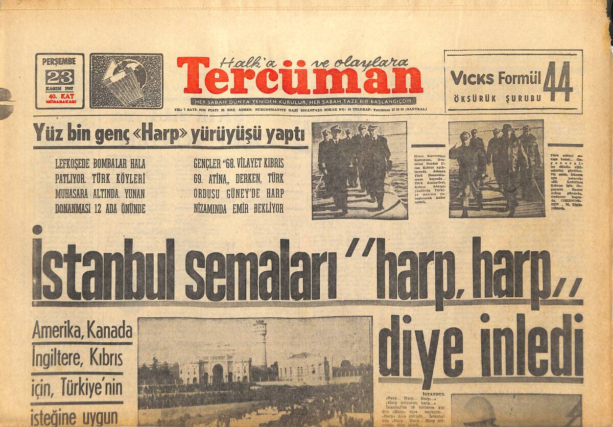 Tercüman Gazetesi 23 Kasım 1967 - İstanbul Semaları '' Harp Harp '' Diye İnledi - Yunanistan Türk Notasını Reddetti GZ145148 - 1