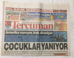 Tercüman Gazetesi 23 Mart 2003 - Amerika Vuruyor,Irak Direniyor,Çocuklar Yanıyor - GZ17298 - 1