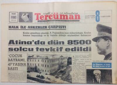 Tercüman Gazetesi 23 Nisan 1967 - Atinada 8500 Solcu Tevkif Edildi GZ53406 - 1