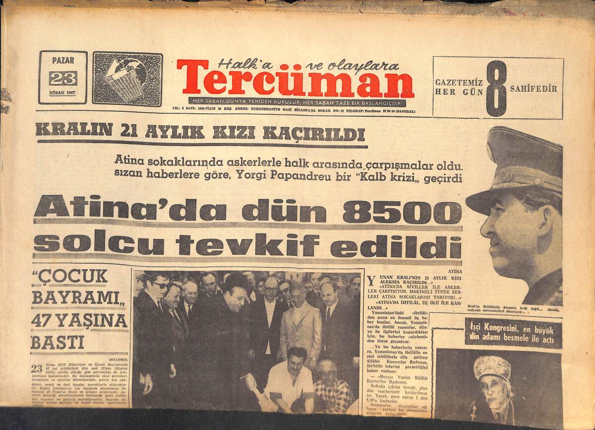Tercüman Gazetesi 23 Nisan 1967 - Kralın 21 Aylık Kızı Kaçırıldı! - CHP'De Atatürk-İnönü Mücadelesi Mi? - Demirel: Sosyal Adalet Gerçekleşecektir Dedi GZ146283 - 1
