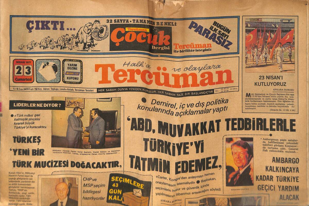 Tercüman Gazetesi 23 Nisan 1977 - Türkeş : Yeni Bir Türk Mucizesi Doğacaktır - Betona Gömülen Türkler Olayını Alman Savcı El Koydu GZ133527 - 1