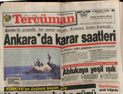 Tercüman Gazetesi 24 Ağustos 1990 - Körfezde Gerginlik , Her Saniye Artıyor... Kıyamet , Koptu Kopacak... GZ81536 - 1