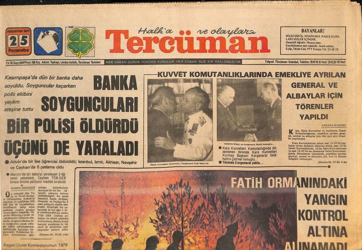 Tercüman Gazetesi 25 Ağustos 1977 - Banka Soyguncuları Bir Polisi Öldürdü Üçünü De Yaraladı - Fatih Ormanında Yangın! GZ146256 - 1