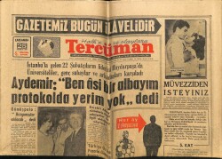 Tercüman Gazetesi 25 Temmuz 1962 - Aydemir Ben Asi Bir Albayım Protokolda Yerim Yok dedi GZ67998 - 2