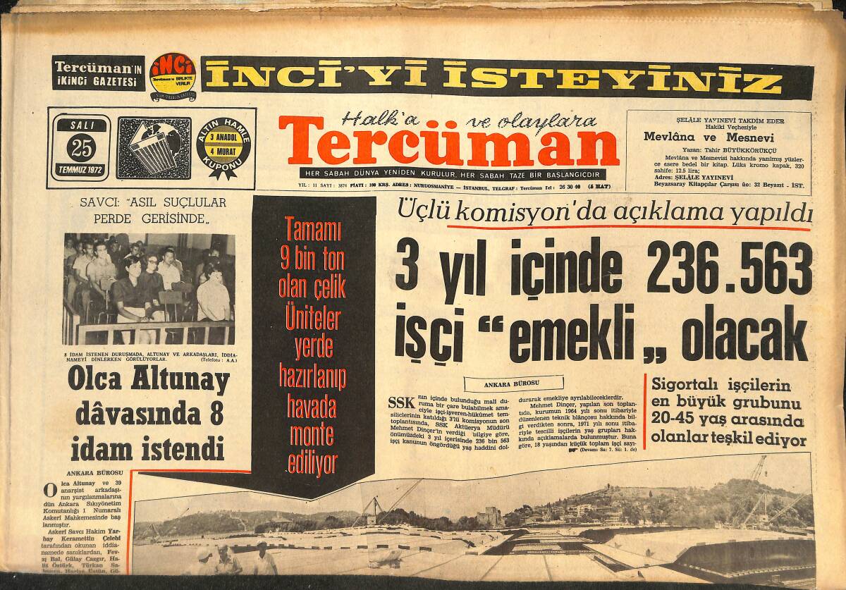 Tercüman Gazetesi 25 Temmuz 1972 - Olca Altunay Davasında 8 İdam İstendi - Galatasaray Mehmet İçin İdman İzni İstedi GZ145856 - 1