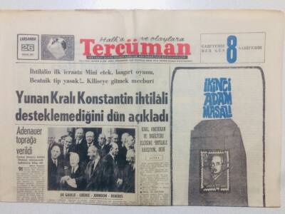 Tercüman Gazetesi 26 Nisan 1967 - Yunan Kralı Konstantin İhtilali Desteklemediğini Açıkladı GZ53410 - 1