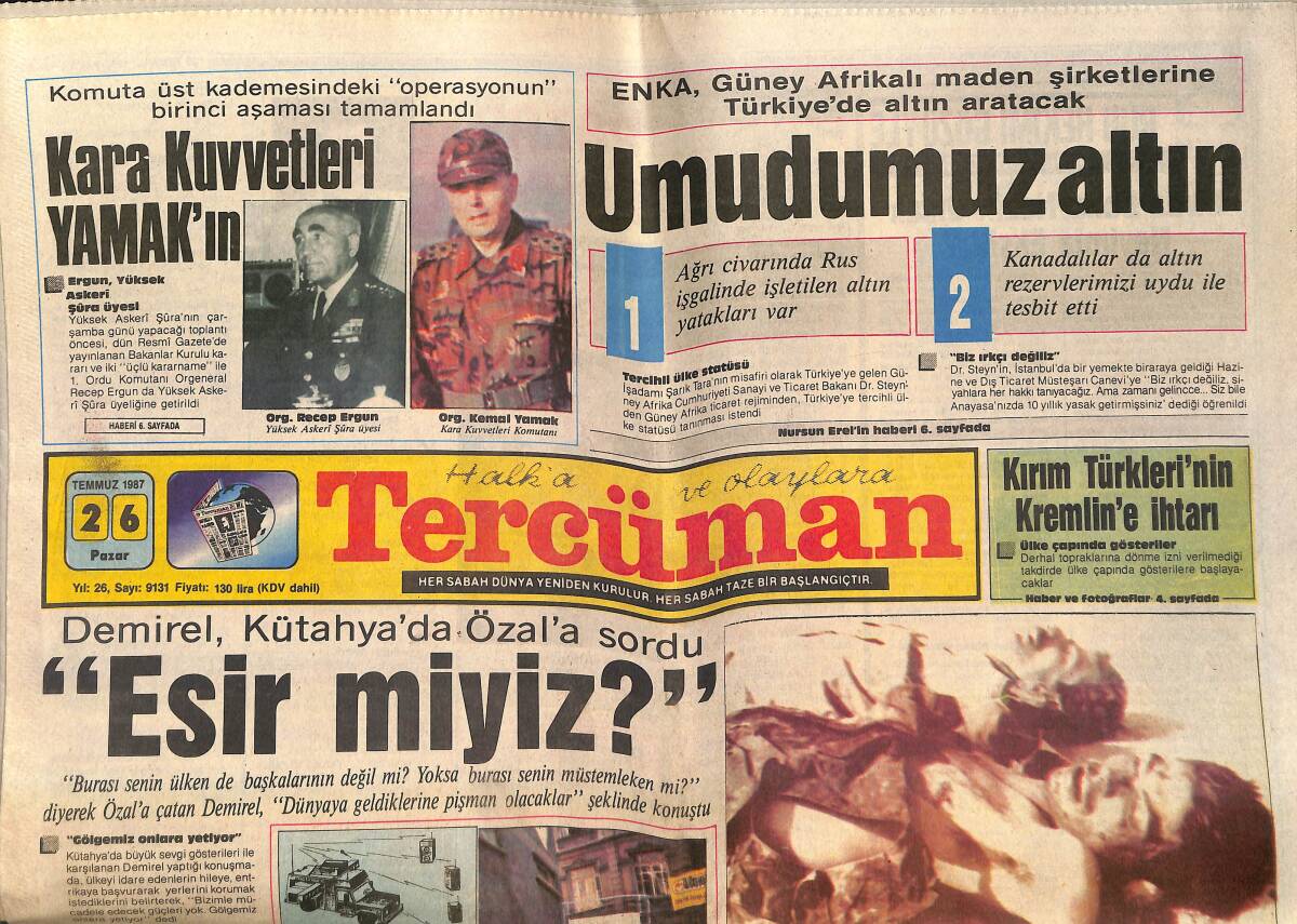 Tercüman Gazetesi 26 Temmuz 1987 - Kırım Türkleri'nin Kremlin'e İhtarı - Demirel , Kütahya'da Özal'a Sordu GZ150482 - 1