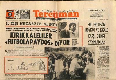 Tercüman Gazetesi 27 Haziran 1969 - 300 Profesör Boykot Ve İşgale Karşı Bildiri Yayınladılar - Bursa-Balıkesir Etabını Sait Kazandı GZ123501 - 1