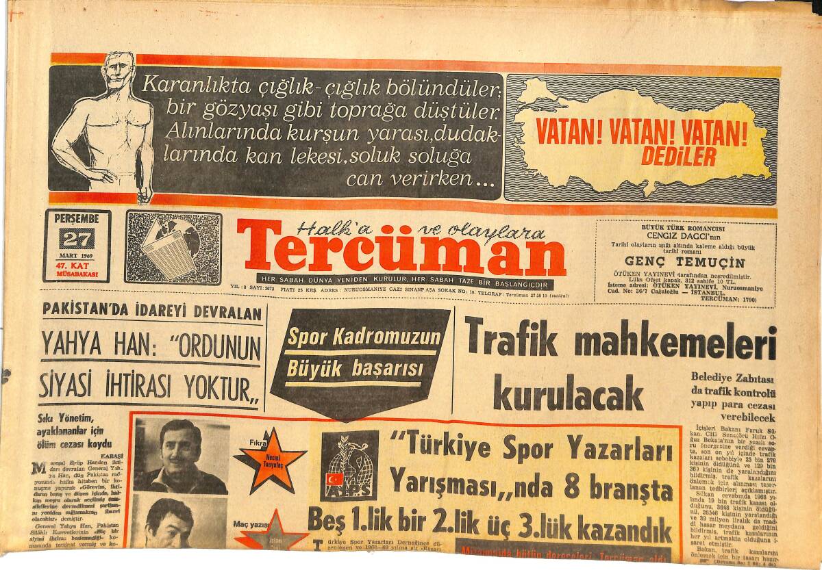 Tercüman Gazetesi 27 Mart 1969 - Yahya Han: Ordunun Siyasi İhtirası Yoktur! - Türkiye Kupasından Bir Kodaman Daha Düştü! GZ145021 - 1