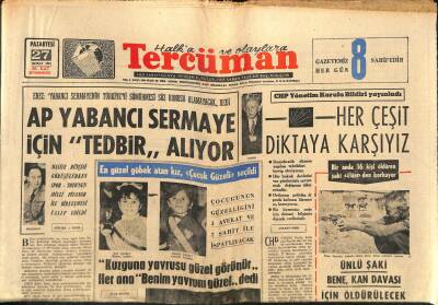 Tercüman Gazetesi 27 Şubat 1967 - AP Yabancı Sermaye İçin Tedbir Alıyor - Özel Sektör 40 Fabrika Kuracak GZ123561 - 1