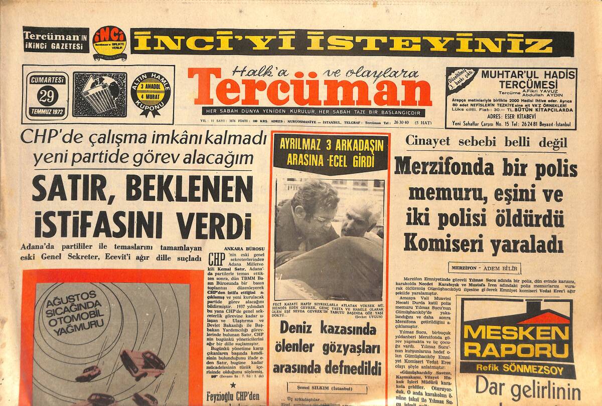 Tercüman Gazetesi 29 Temmuz 1972 - Adana Milletvekili Kemal Satır, İstifasını Verdi - Başbakan Melen, Atatürk Stadının Açılmasını Emretti! GZ146067 - 1