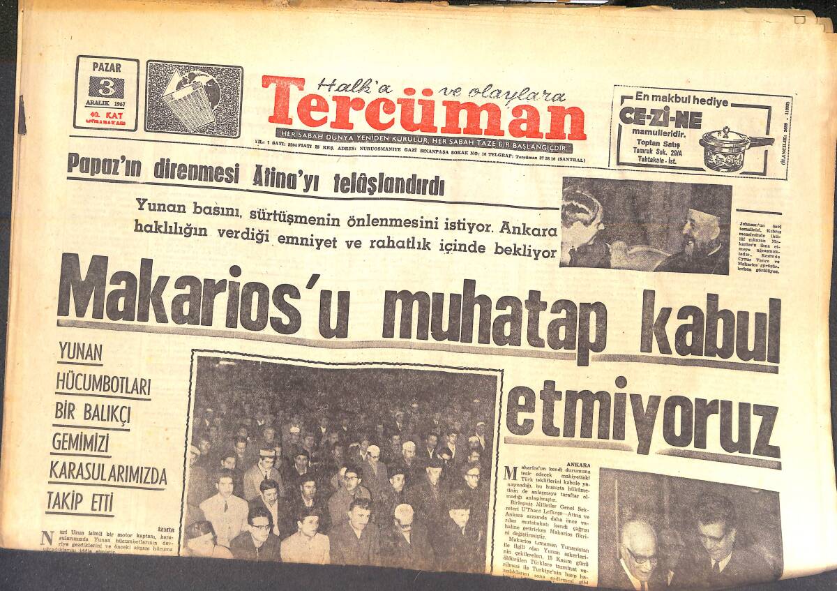 Tercüman Gazetesi 3 Aralık 1967 - Makarios'u Muhatap Kabul Etmiyoruz! - Kaptan Nedim: Göztepeyi Evirip Çevirip Yeneceğiz! GZ144406 - 1