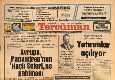 Tercüman Gazetesi 3 Mart 1982 - Arayış Dergisi Süresiz Kapatıldı - Avrupa , Papandreunun Haçlı Seferine Katılmadı GZ126218 - 1