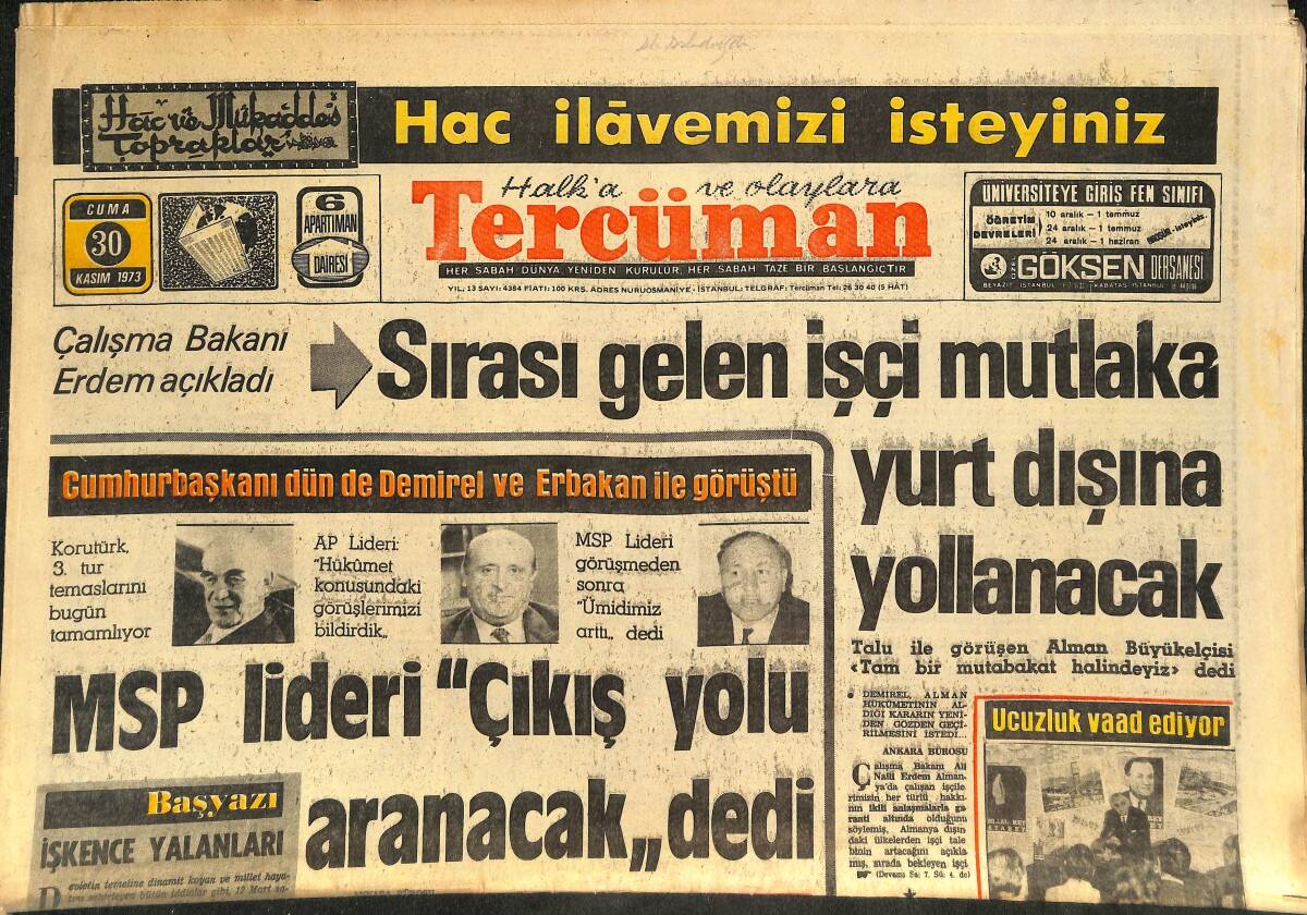 Tercüman Gazetesi 30 Kasım 1973 - Yunan Halkı Demokrasiden Ümidini Kesti - Kadir Has, Başkanlık İçin Görüşlerini Açıkladı! GZ145712 - 1