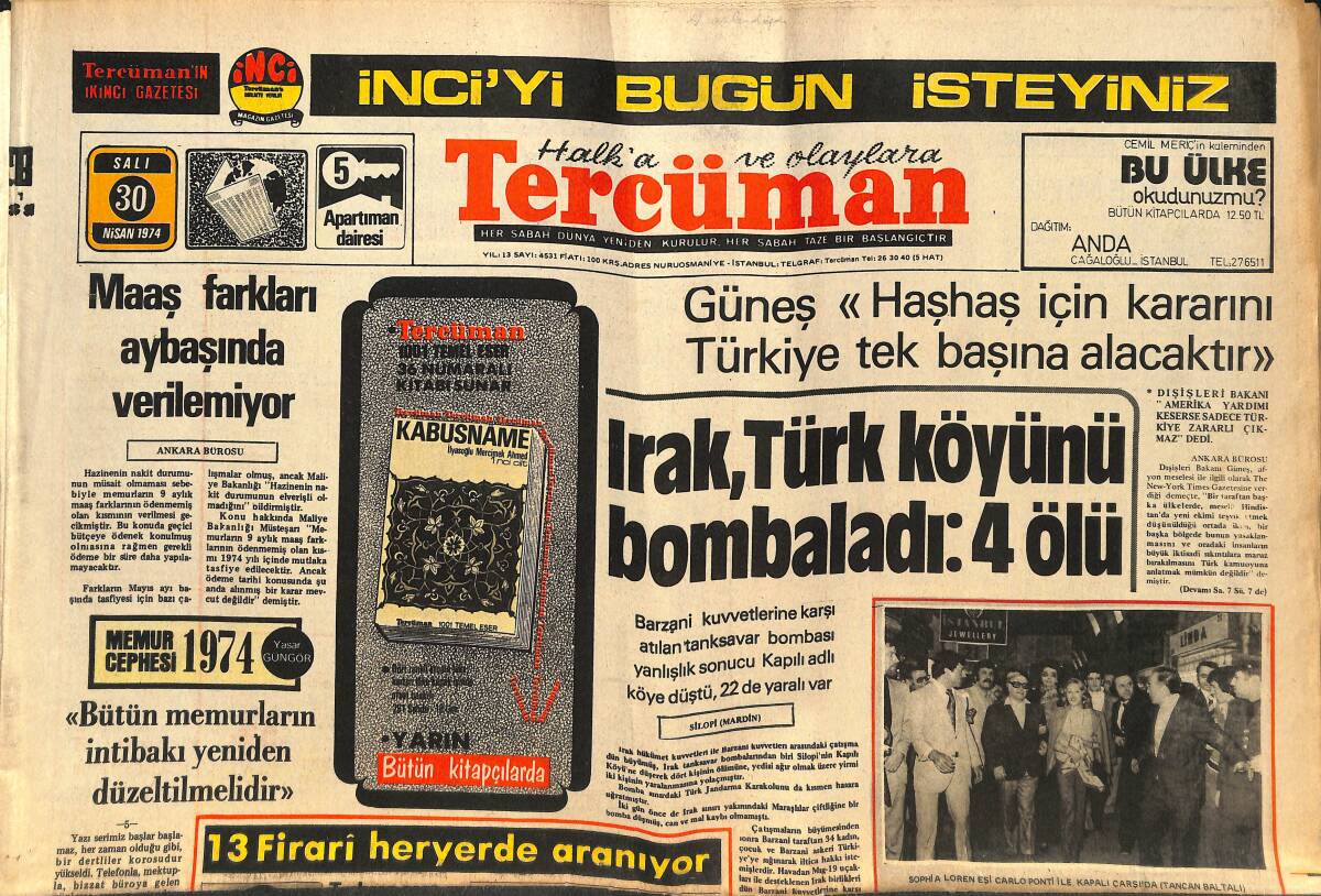 Tercüman Gazetesi 30 Nisan 1974 - Irak, Türk Köyünü Bombaladı - Kapalıçarşı'dan Yüzük Alan Sophia Loren Türkiye'den Ayrıldı GZ141771 - 1
