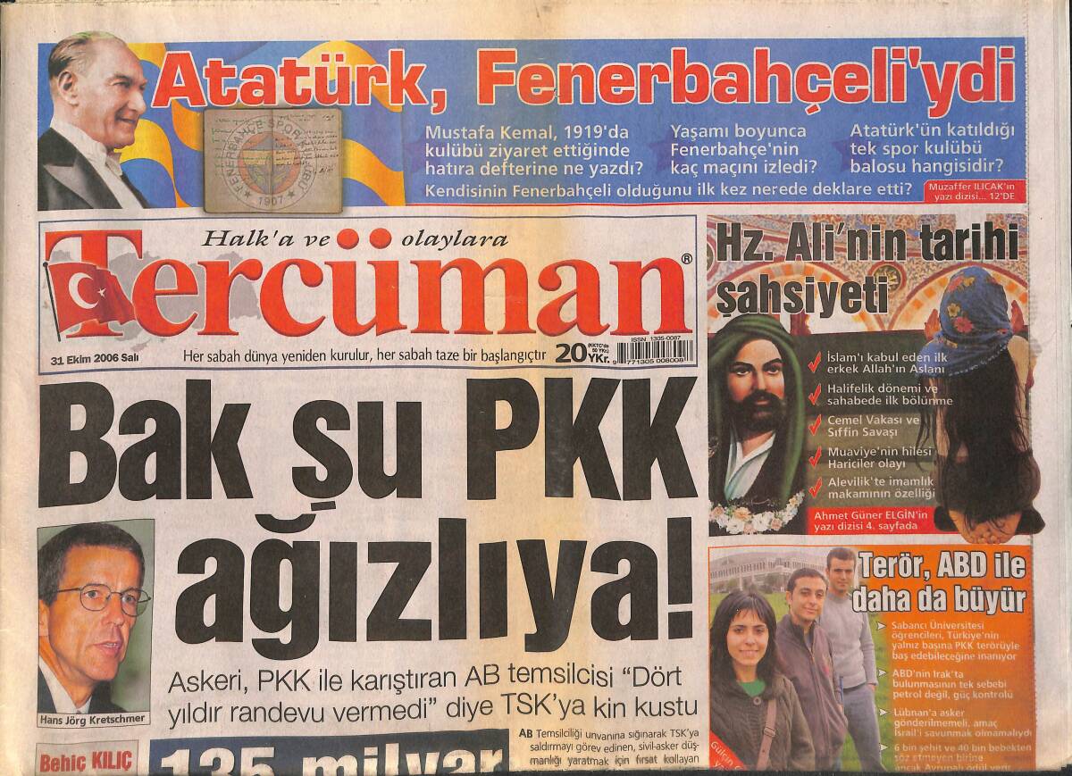 Tercüman Gazetesi 31 Ekim 2006 - Atatürk Fenerbahçeliydi - Hz. Ali'nin Tarihi Şahsiyeti - Türkiye ABD'den F35 Alıyor - G.Saray Çiçeklerle Karşılandı GZ137706 - 1